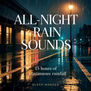 AllNight Rain Sounds, Sleep Master