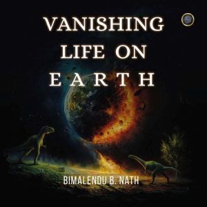 Vanishing Life on Earth