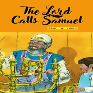 The Lord Calls Samuel, Paul   A.   Lynch