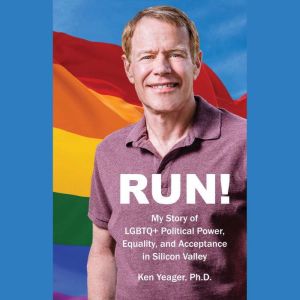 Run!, Ken Yeager, Ph.D.
