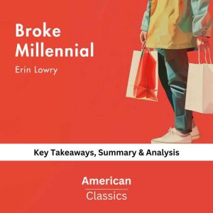 Broke Millennial by Erin Lowry, American Classics