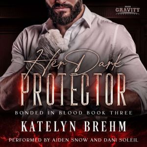Her Dark Protector, Katelyn Brehm