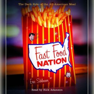 Fast Food Nation, Eric Schlosser
