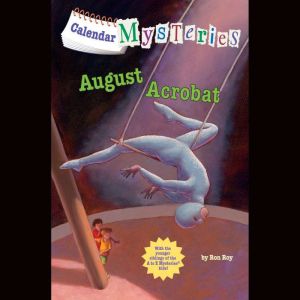 Calendar Mysteries 8 August Acrobat..., Ron Roy