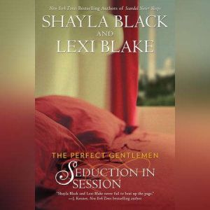 Seduction in Session, Shayla Black