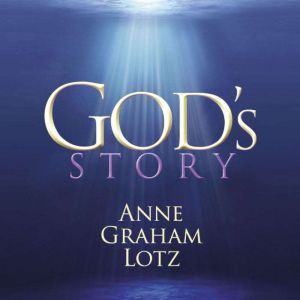 Gods Story, Anne Graham Lotz