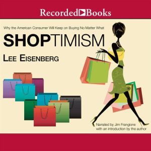 Shoptimism, Lee Eisenberg