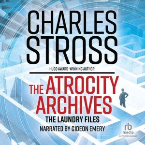 The Atrocity Archives, Charles Stross