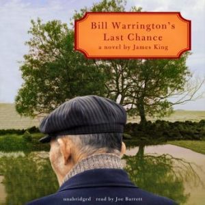 Bill Warringtons Last Chance, James King