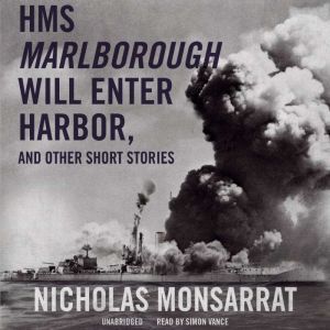 HMS Marlborough Will Enter Harbour, a..., Nicholas Monsarrat