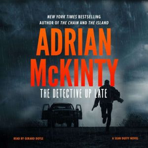 The Detective Up Late, Adrian McKinty
