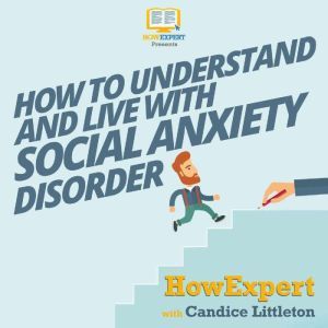 How To Understand and Live With Socia..., HowExpert