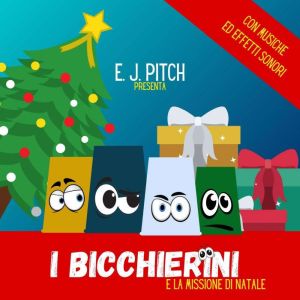 I Bicchierini e la Missione di Natale