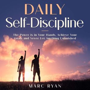 Daily SelfDiscipline The Power is i..., Marc Ryan
