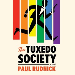 The Tuxedo Society, Paul Rudnick