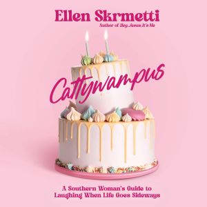 Cattywampus, Ellen Skrmetti