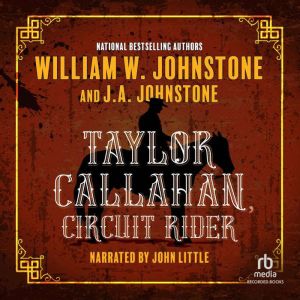 Taylor Callahan, Circuit Rider, J.A. Johnstone