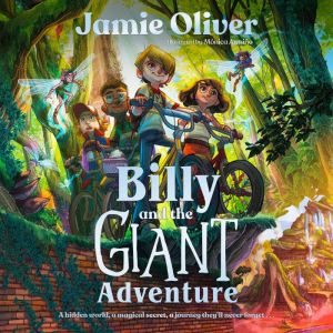 Billy and the Giant Adventure, Jamie Oliver