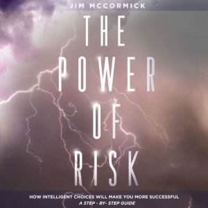 The Power of Risk, Jim McCormick