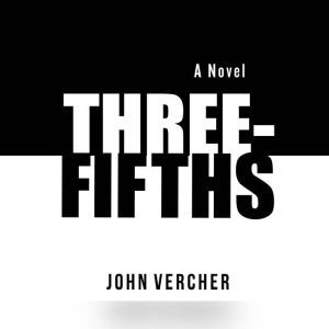 ThreeFifths, John Vercher