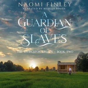 A Guardian of Slaves, Naomi Finley