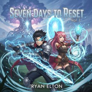 Seven Days to Reset Vol 1, Ryan Elton