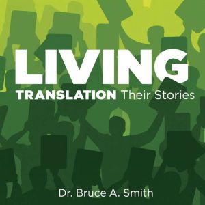 Living Translation: Their stories