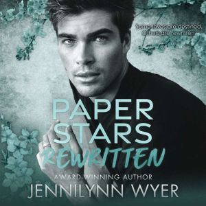 Paper Stars Rewritten: A Small Town Second Chance Romance Novel