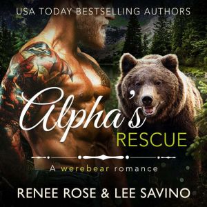 Alphas Rescue, Renee Rose