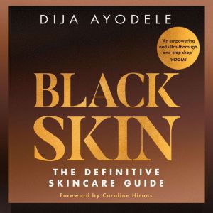 Black Skin, Dija Ayodele