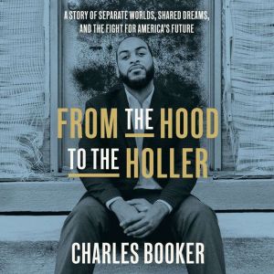 From the Hood to the Holler, Charles Booker