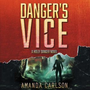 Dangers Vice, Amanda Carlson