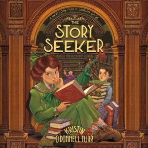 The Story Seeker, Kristin ODonnell Tubb