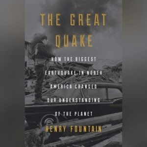 The Great Quake, Henry Fountain