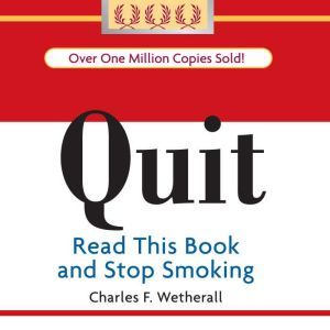 Quit, Charles F Wetherall