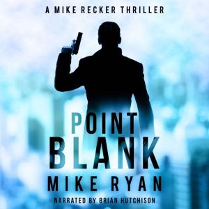 Point Blank, Mike Ryan