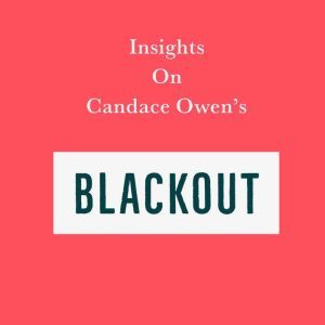 Insights on Candace Owens Blackout, Swift Reads