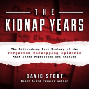 The Kidnap Years, David Stout