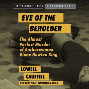 Eye of the Beholder, Lowell Cauffiel