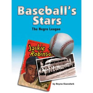 Baseballs Stars The Negro League, Reyna Eisenstark