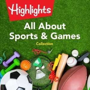 All About Sports & Games Collection, Valerie Houston