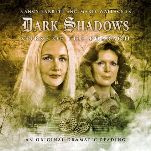 Dark Shadows  Curse of the Pharoah, Stephen Mark Rainey