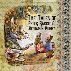 The Tales of Peter Rabbit and Benjami..., Beatrix Potter