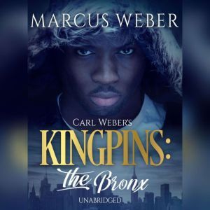 Carl Webers Kingpins The Bronx, Marcus Weber