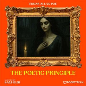 The Poetic Principle, Edgar Allan Poe