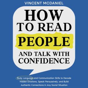 How to Read People and Talk with Conf..., Vincent McDaniel