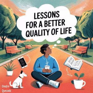 Lessons  For A Better Quality Of Life
