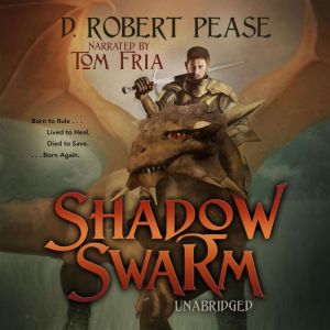 Shadow Swarm, D. Robert Pease