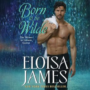 Born to Be Wilde, Eloisa James