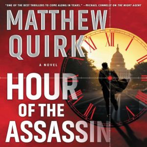 Hour of the Assassin, Matthew Quirk